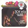 Joe Tex - I've Seen Enough / Trying To Win Your Love