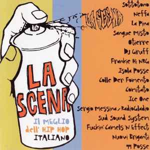 Various - La Scena - Il Meglio Dell'Hip Hop Italiano album cover