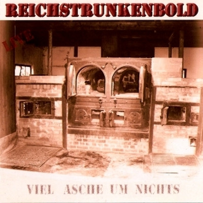 baixar álbum Reichstrunkenbold - Viel Asche Um Nichts