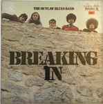 The Outlaw Blues Band – Breaking In (1969, Vinyl) - Discogs