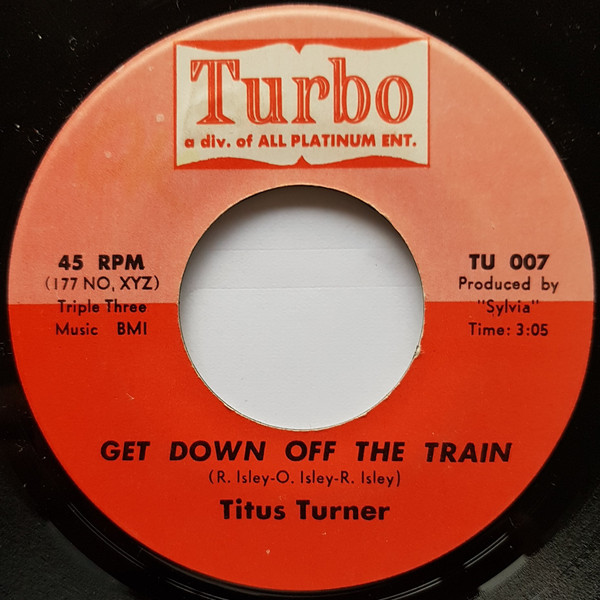 last ned album Titus Turner - Get Down Off The Train
