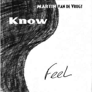 Martin van de Vrugt - Know Feel album cover