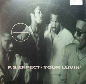 F.S. Effect - Your Luvin' album cover