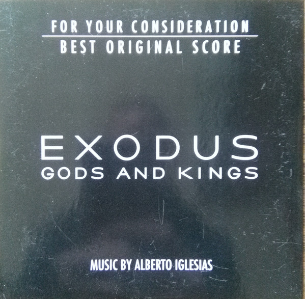 Alberto Iglesias's EXODUS: GODS AND KINGS Soundtrack Available Digitally on  Dec 9; CD Dec 16 – We Are Movie Geeks
