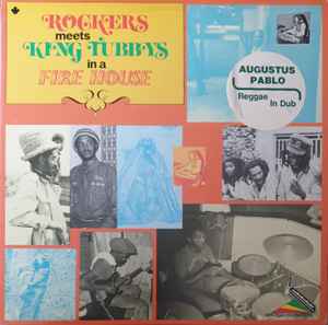 Augustus Pablo – Rockers Meets King Tubbys In A Fire House (1980 