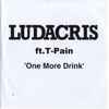 Ludacris Ft. T-Pain - One More Drink