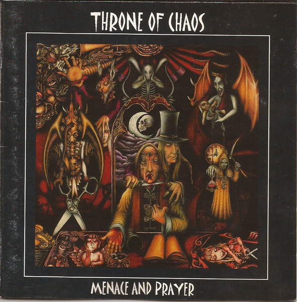 Throne Of Chaos = スローン・オヴ・ケイオス – Menace And Prayer 