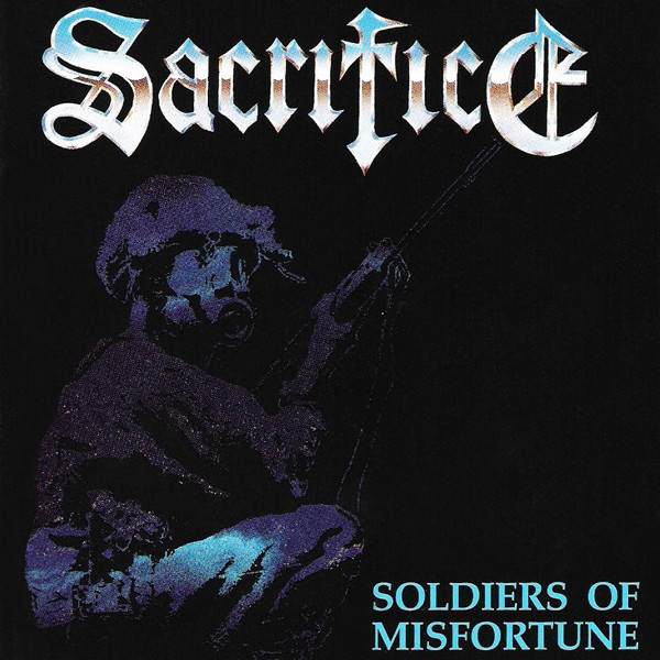 Sacrifice – Soldiers Of Misfortune (2017, 180g, Vinyl) - Discogs