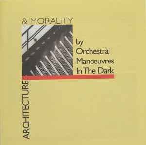 Architecture & Morality - Orchestral Manoeuvres In The Dark