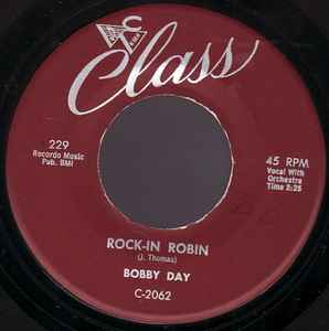Bobby Day – Rock-In Robin / Over And Over (1958, Monarch Pressing
