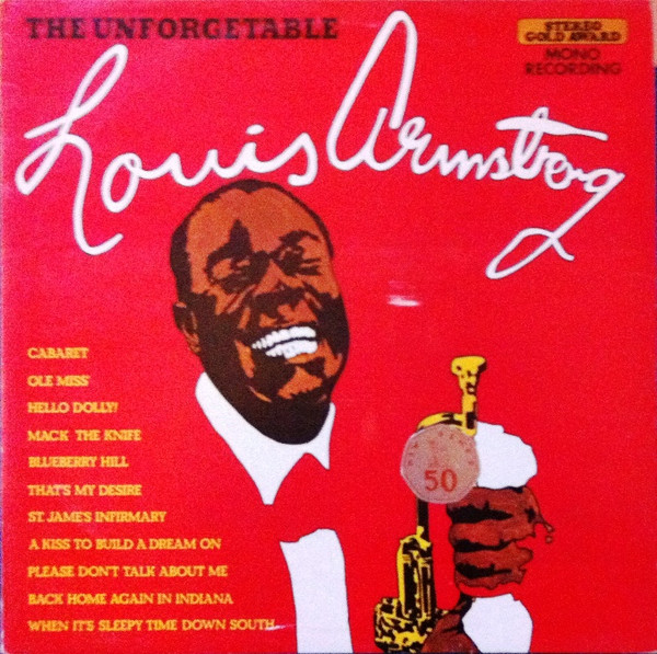 Обложка конверта виниловой пластинки Louis Armstrong - The Unforgettable Louis Armstrong