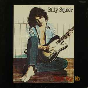 Billy Squier - Don't Say No album cover
