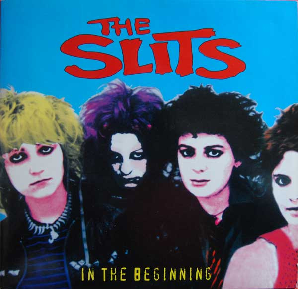 The Slits – In The Beginning (2001, Vinyl) - Discogs