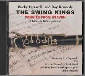 Bucky Pizzarelli - The Swing Kings: Pennies From Heaven (Tribute To Benny Goodman) album cover