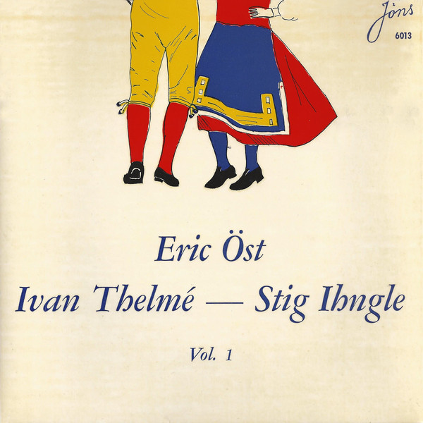 ladda ner album Eric Öst, Ivan Thelmé Stig Ihngle - Vol 1