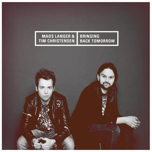 Mads Langer & Christensen - Bringing Back Tomorrow | Releases | Discogs