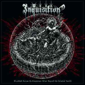 Inquisition – Into The Infernal Regions Of The Ancient Cult (2018