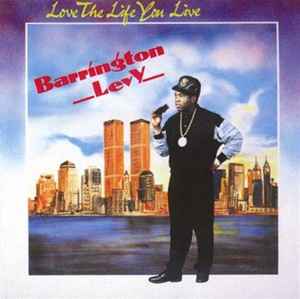 Love The Life You Live - Barrington Levy