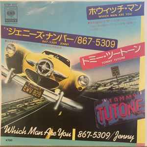 Tommy Tutone – Which Man Are You (ホウィッチ・マン) / 867-5309/Jenny  (ジェニーズ・ナンバー/867-5309) (1981