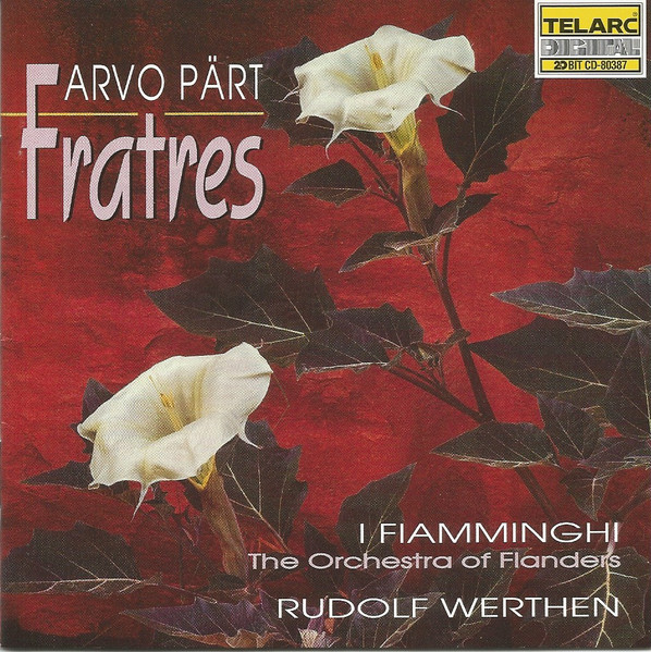 Arvo Pärt Fiamminghi, Rudolf Werthen Fratres (1995, CD) - Discogs