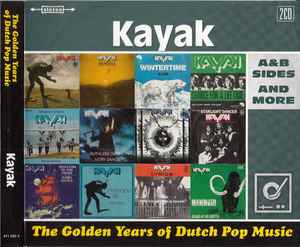 The Golden Years Of Dutch Pop Music (A&B Sides And More) - Kayak