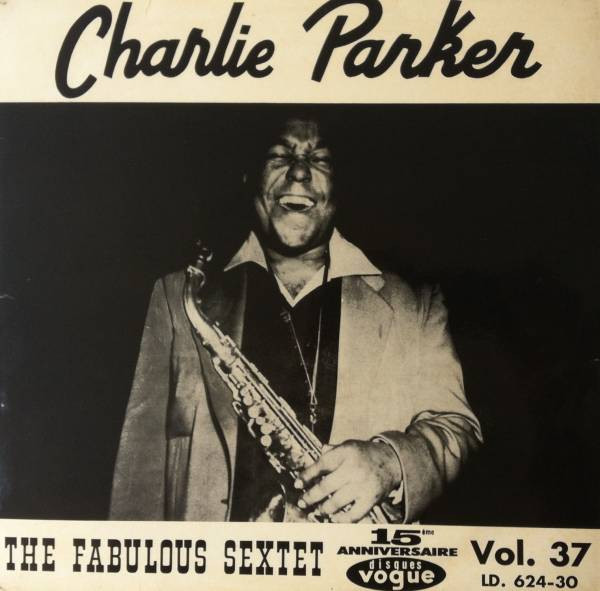 Charlie Parker – All Star Sextet (1958, Vinyl) - Discogs