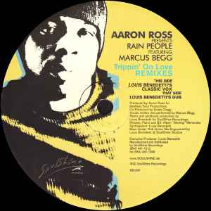 Aaron Ross Presents Rain People Featuring Marcus Begg - Trippin' On Love (Remixes)