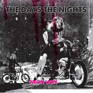 The Days The Nights - Neon Lion album cover