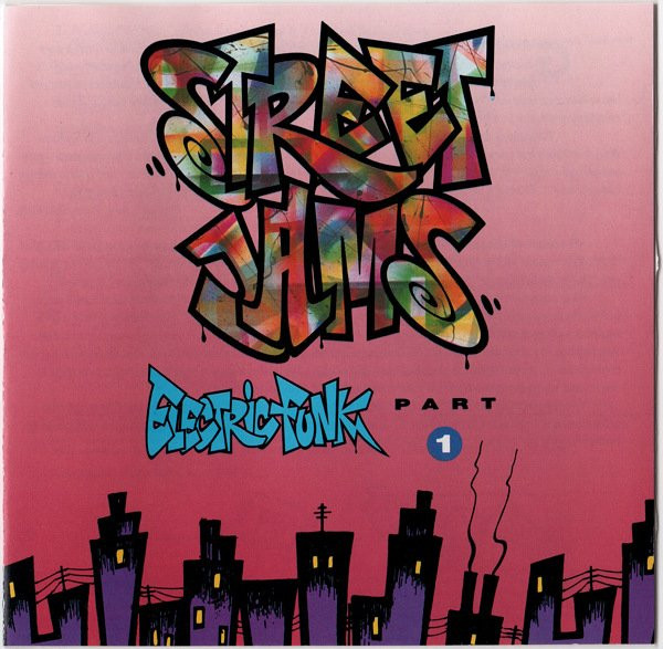 Various - Street Jams: Electric Funk Part 1 | Releases | Discogs