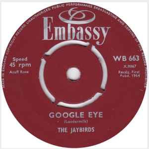 The Jaybirds - All Day And All Of The Night / Google Eye