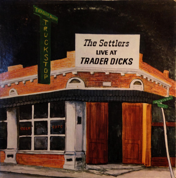 ladda ner album The Settlers - Live At Trader Dicks