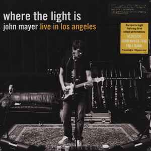 John Mayer - Where The Light Is: John Mayer Live In Los Angeles album cover