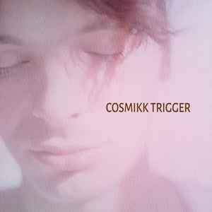 Cosmic Baby - Cosmikk Trigger album cover