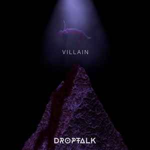 Droptalk - Villain album cover