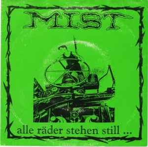 Mist (17) - Alle Räder Stehen Still... album cover