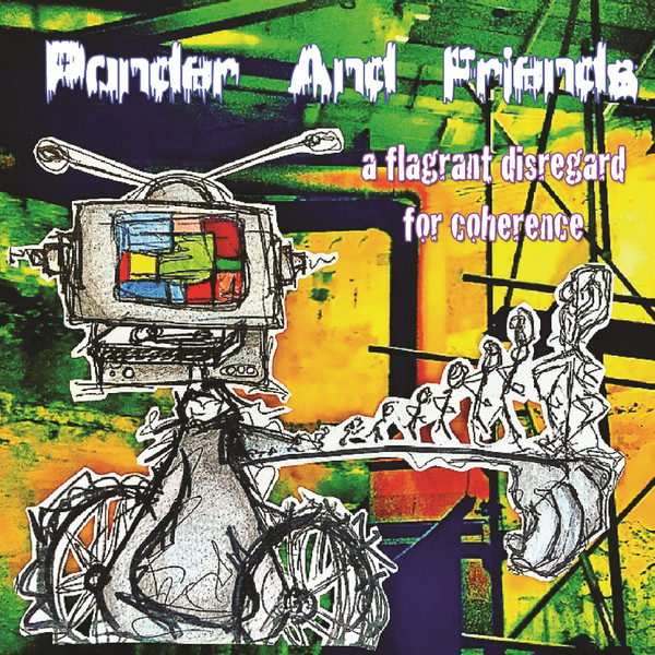 Album herunterladen Ponder And Various - A Flagrant Disregard For Coherence