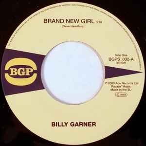 Brand New Girl / I Got Some Part 1 - Billy Garner