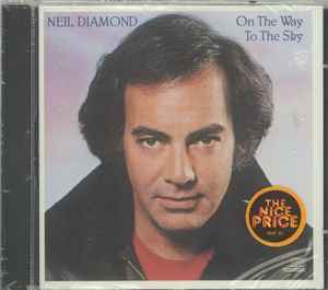 Neil Diamond – On The Way To The Sky (1987, CD) - Discogs