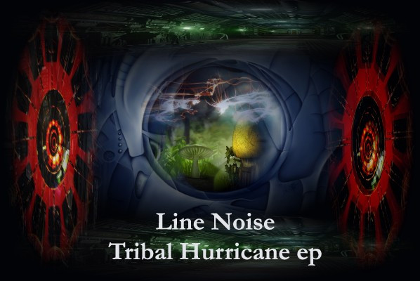 descargar álbum Line Noise - Tribal Hurricane EP