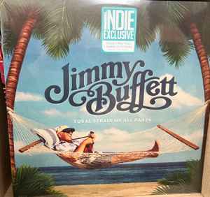 Jimmy Buffett - Equal Strain On All Parts album cover