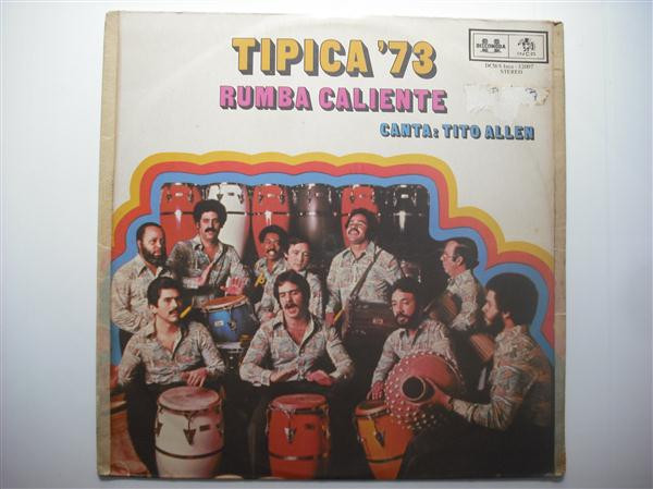 Tipica '73 ,Canta: Tito Allen - Rumba Caliente | Releases | Discogs