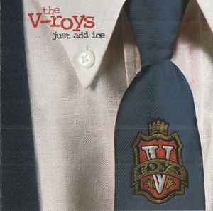 The V-Roys - Just Add Ice album cover