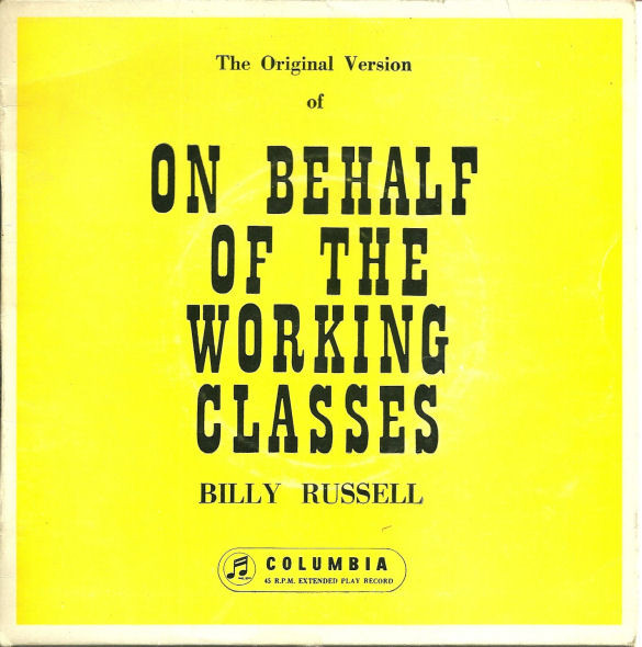 last ned album Billy Russell - The Original Version Of On Behalf Of The Working Classes