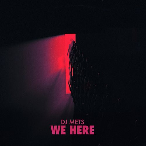 baixar álbum DJ Mets - We Here
