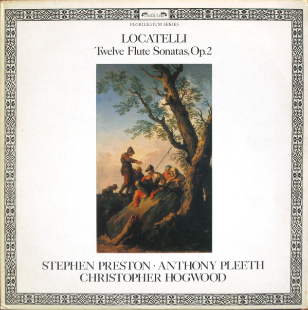 ladda ner album Locatelli, Stephen Preston, Anthony Pleeth, Christopher Hogwood - Twelve Flute Sonatas Op 2