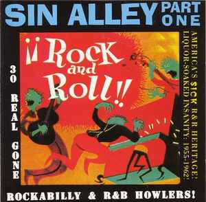 Sin Alley Part 1 (30 Real Gone Rockabilly & R & B Howlers!) - Various