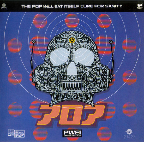 Pop Will Eat Itself - Cure For Sanity | Releases | Discogs