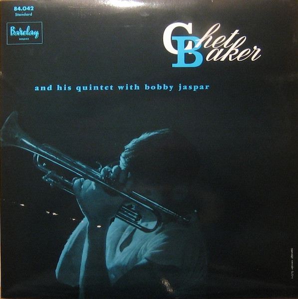 Chet Baker And His Quintet With Bobby Jaspar - Chet Baker And His