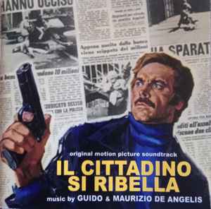 Il Cittadino Si Ribella (Original Motion Picture Soundtrack) - Guido & Maurizio De Angelis