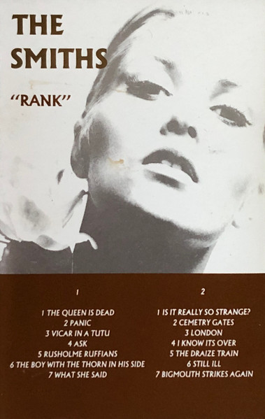 The Smiths – Rank (1988, SR, Dolby HX Pro, B NR, Cassette) - Discogs